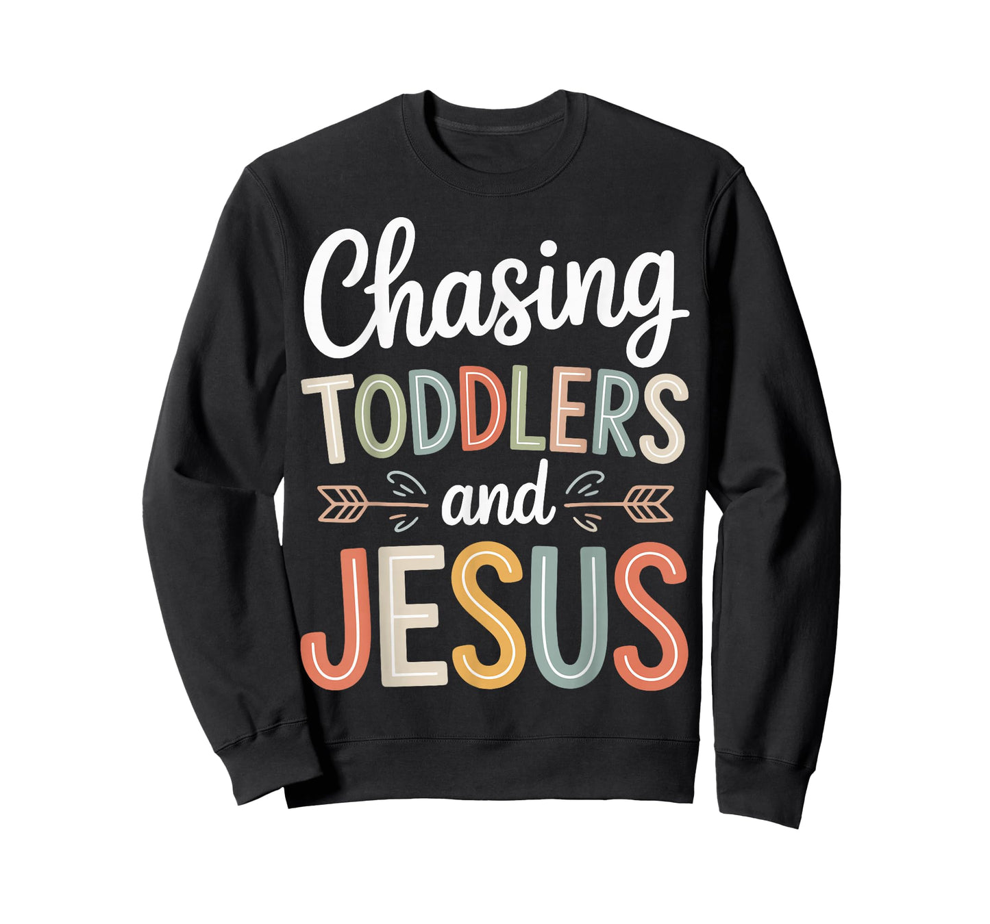 Chasing Toddlers and Jesus T-Shirt
