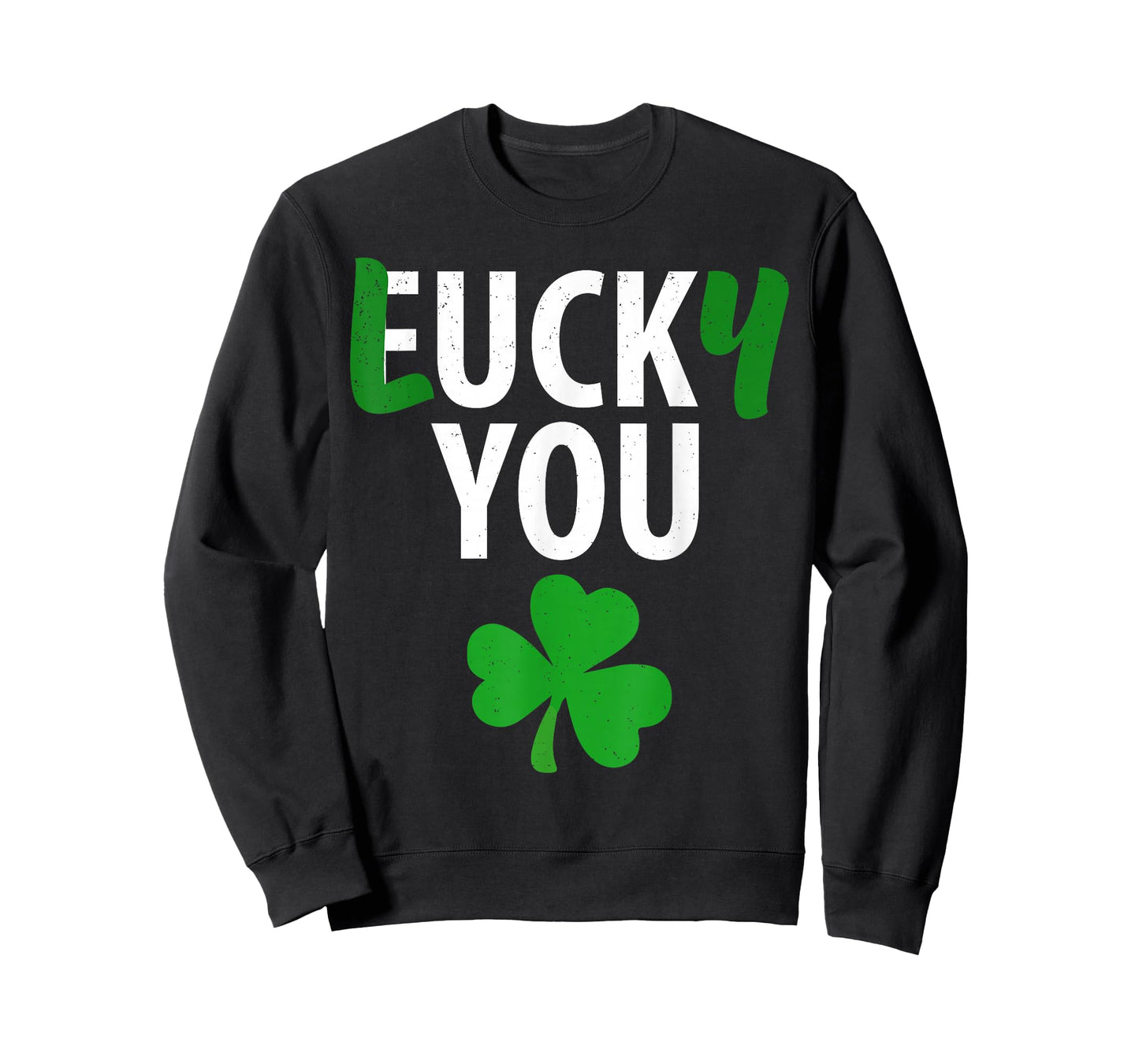St Patricks Day Lucky You Shamrock St Paddys Day Irish T-Shirt