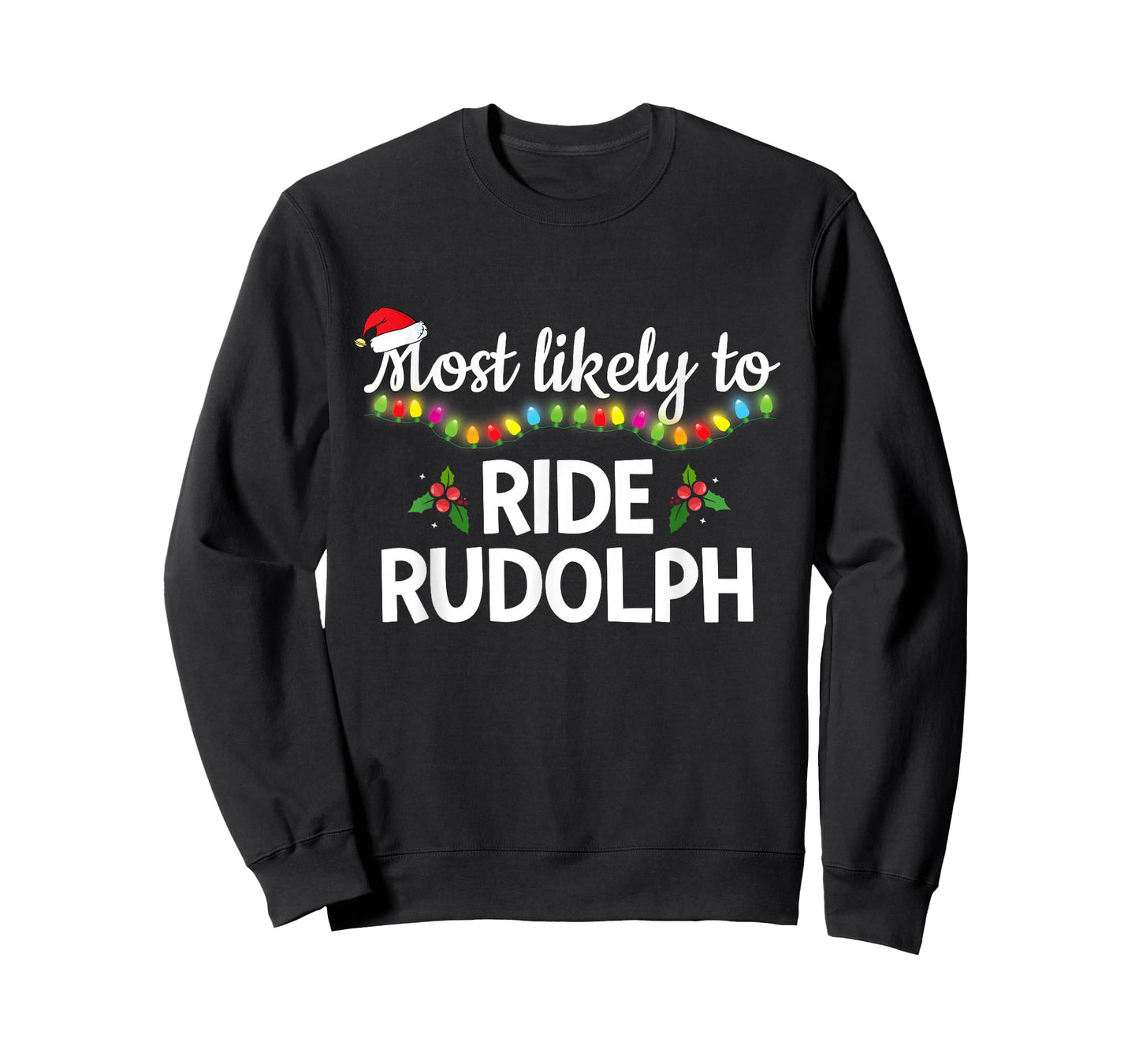 Most Likely to Ride Rudolph Funny Family Matching Christmas T-Shirt