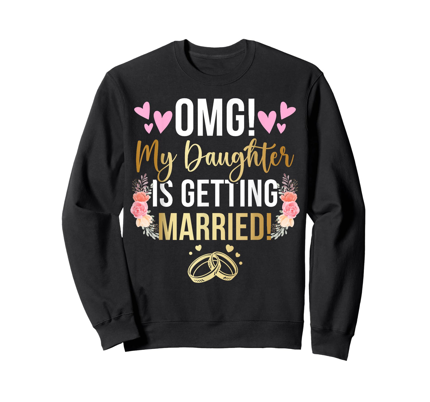My Daughter is Getting Married Mother of The Bride Mom T-Shirt