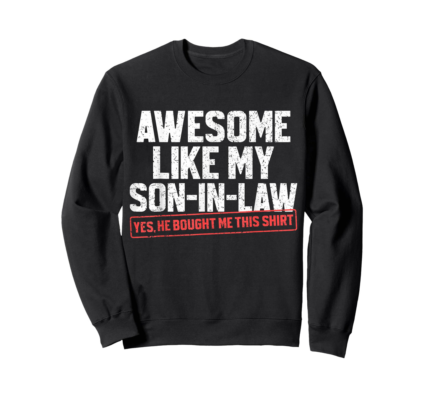 Awesome Like My Son in Law Funny Mother or Father in Law T-Shirt