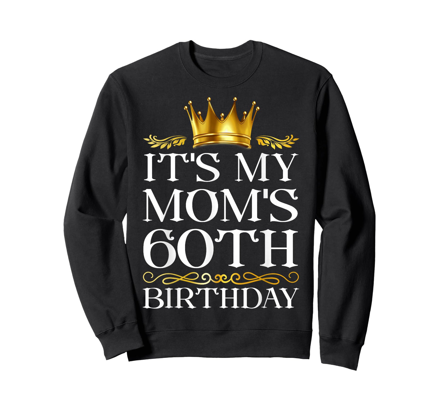 It's My Mom's 60th Birthday Happy Birthday 60 Years Old T-Shirt