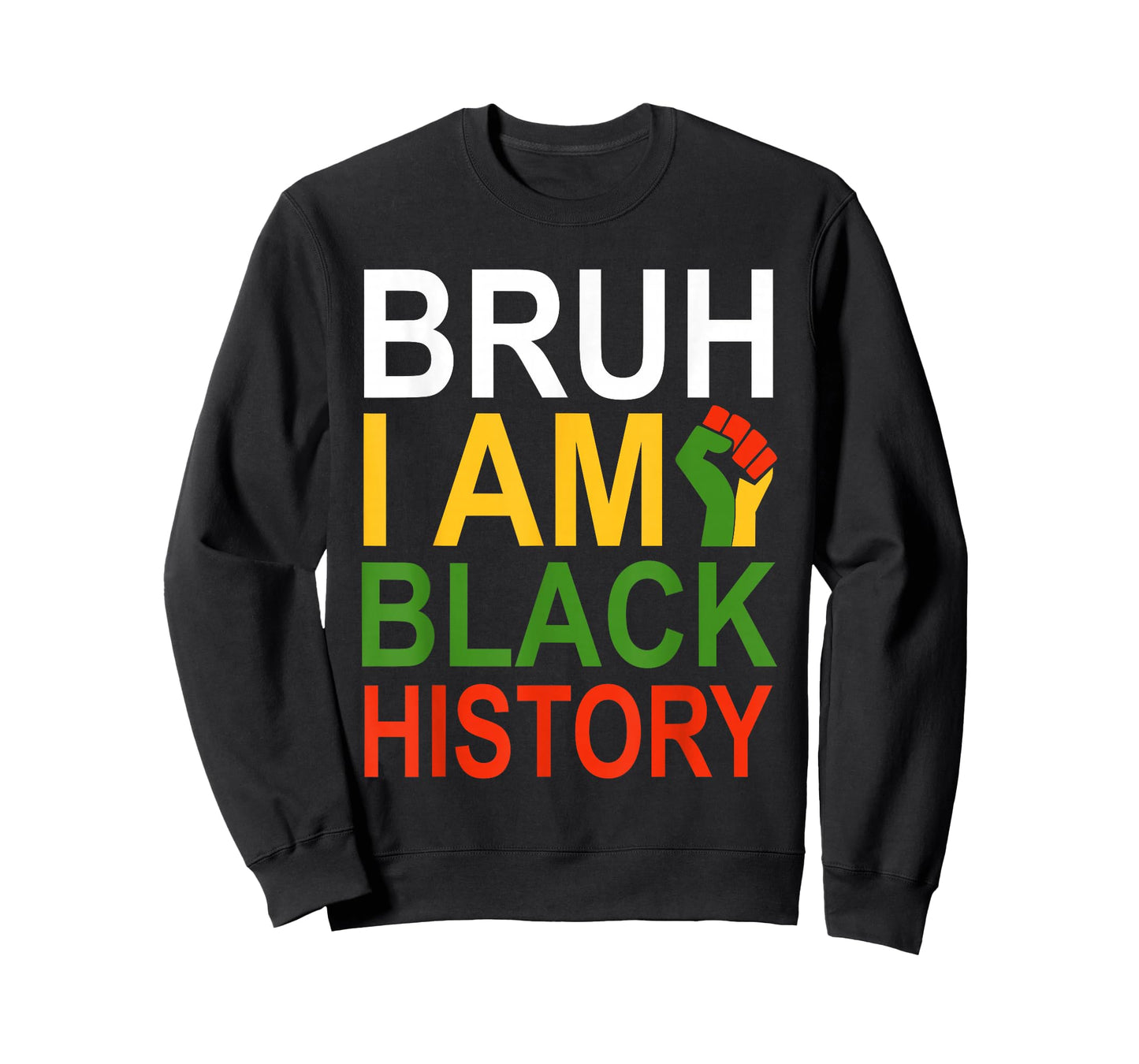 Bruh I Am Black History Month Men Teens Boys African Pride T-Shirt
