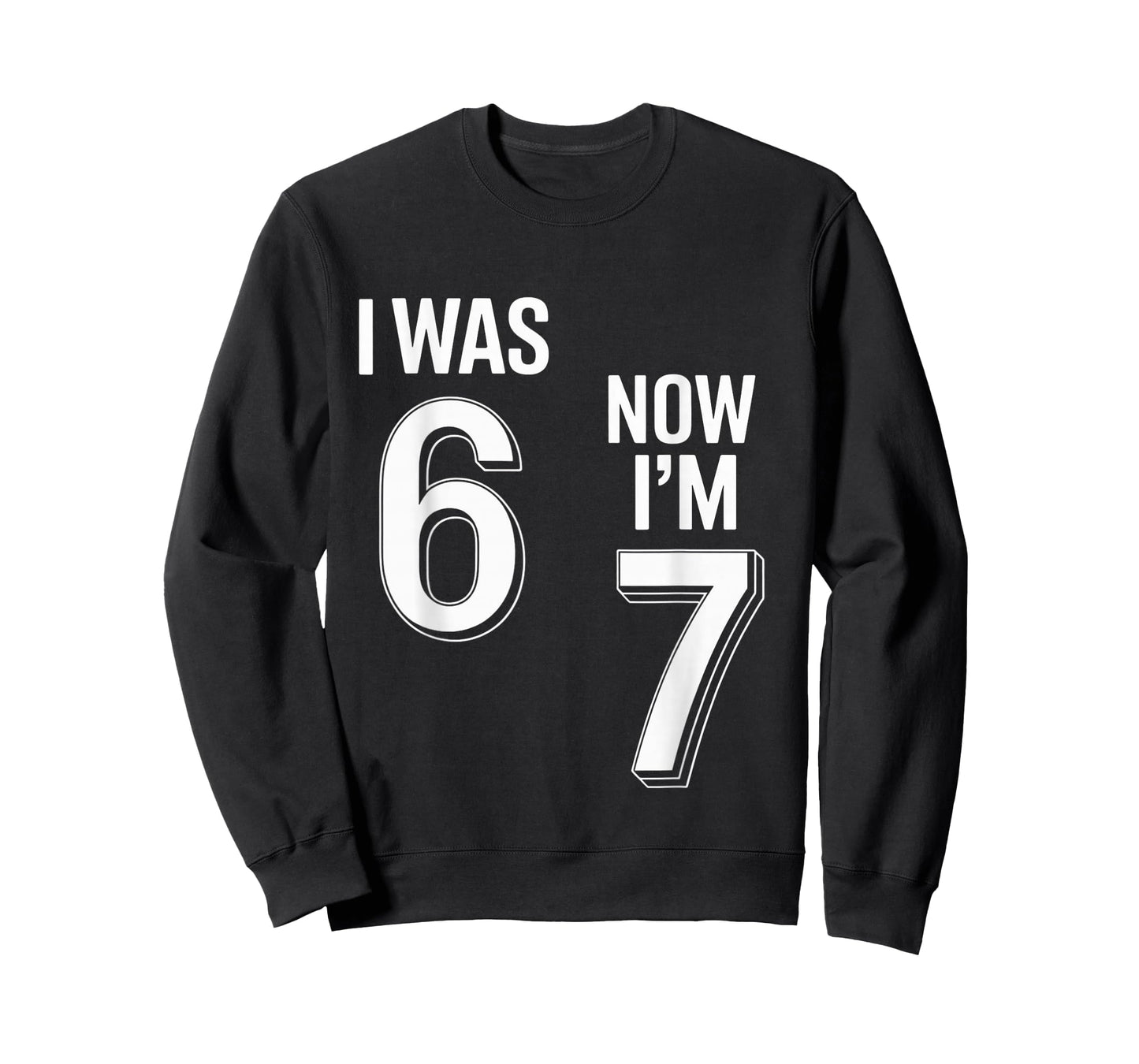 7 Year Old Birthday Shirt - was 6 Now I'm 7 67 Funny T-Shirt