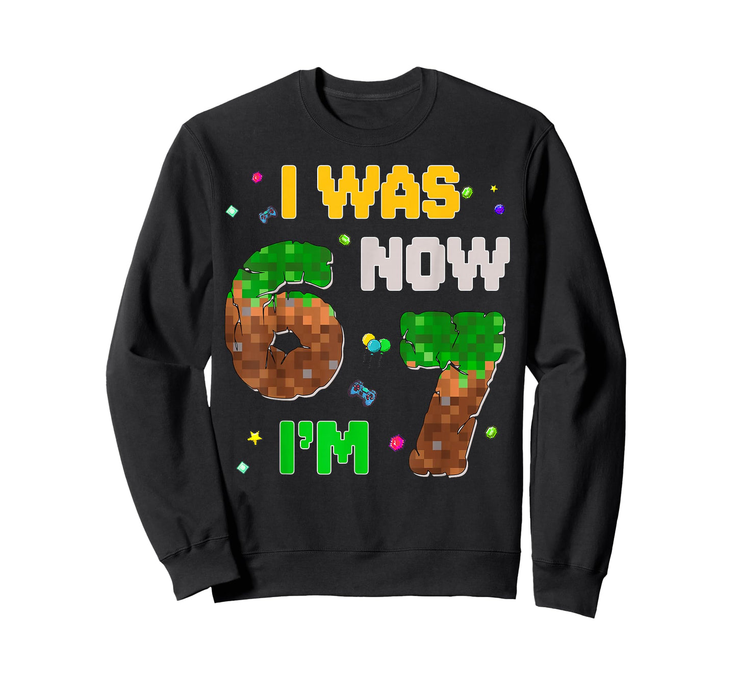 7 Year Old Pixel Birthday Boy was 6 Now I'm 7 67 Funny Meme T-Shirt