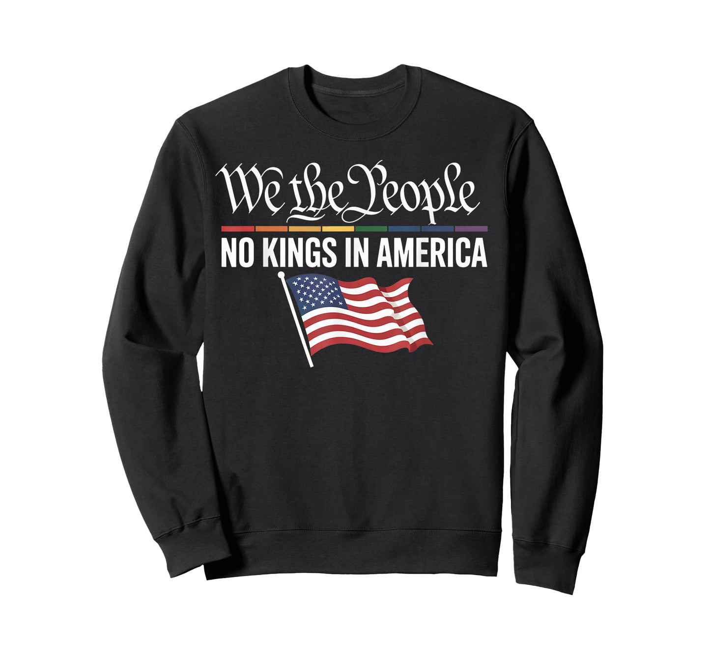 We The People No Kings in America Tees for Men Women T-Shirt
