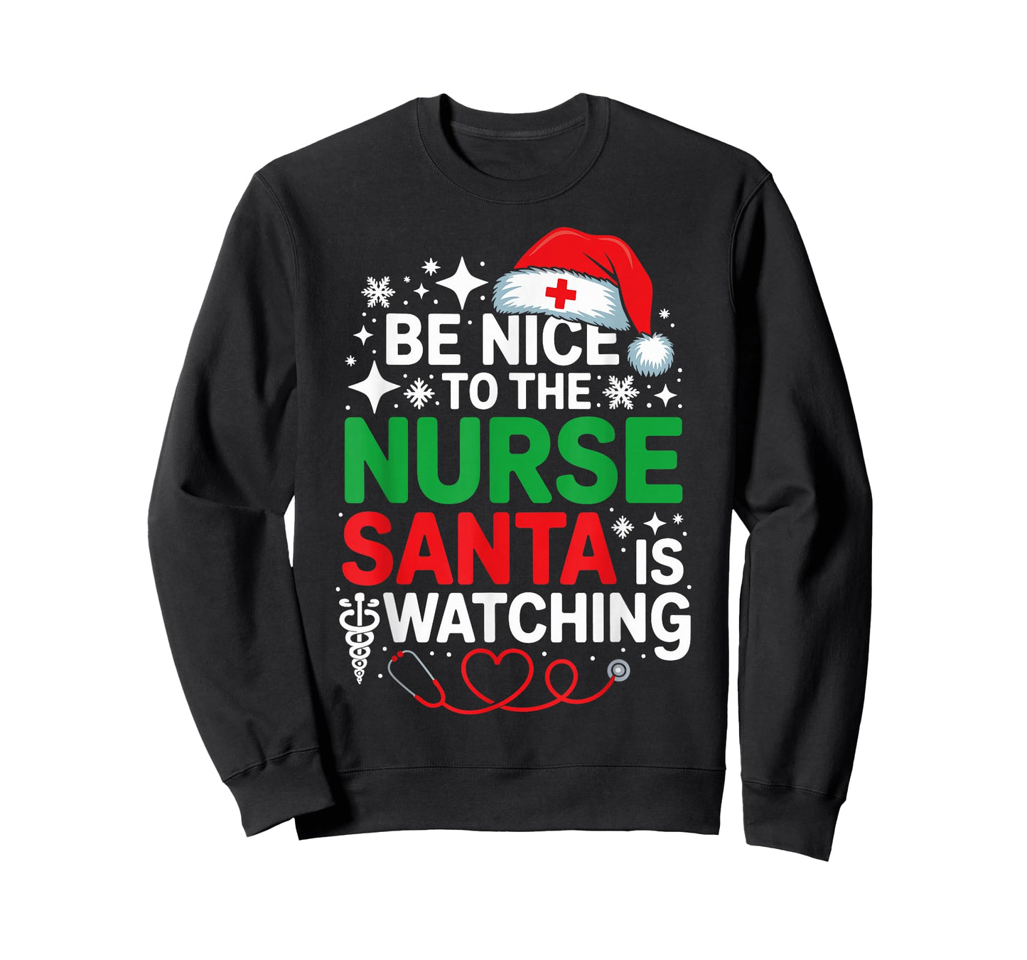 Be Nice to The Nurse Santa is Watching Funny Nurse Christmas T-Shirt