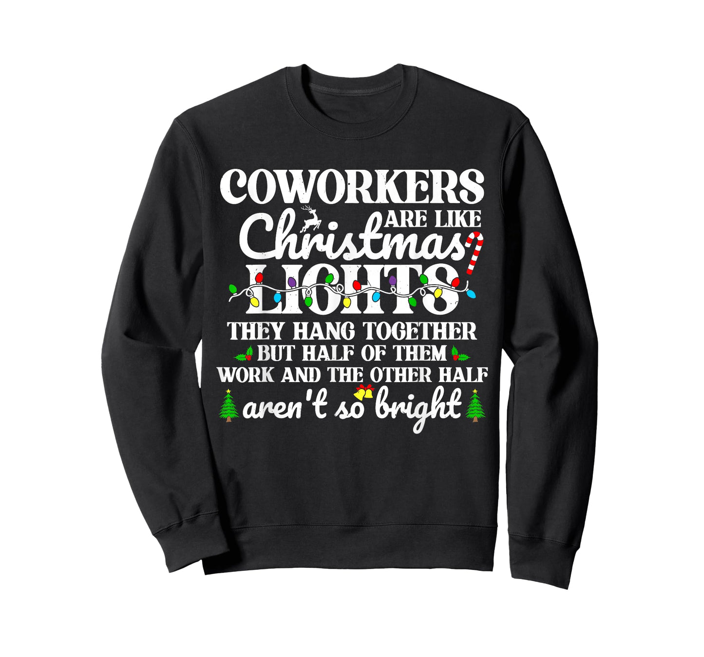 Coworkers are Like Christmas Lights for Teacher Staff Friend T-Shirt