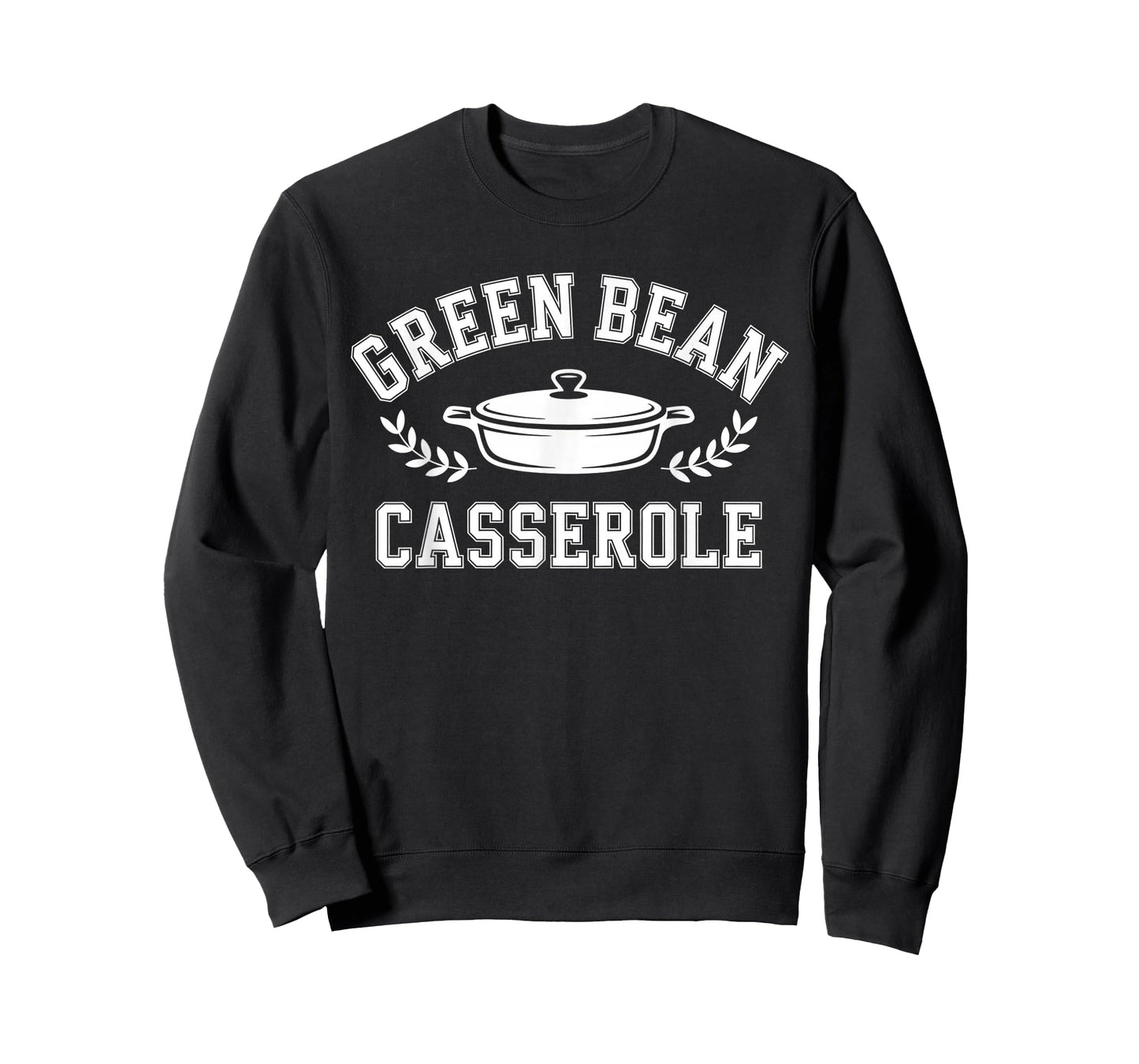 Green Bean Casserole Thanksgiving Cooking Funny Tee T-Shirt