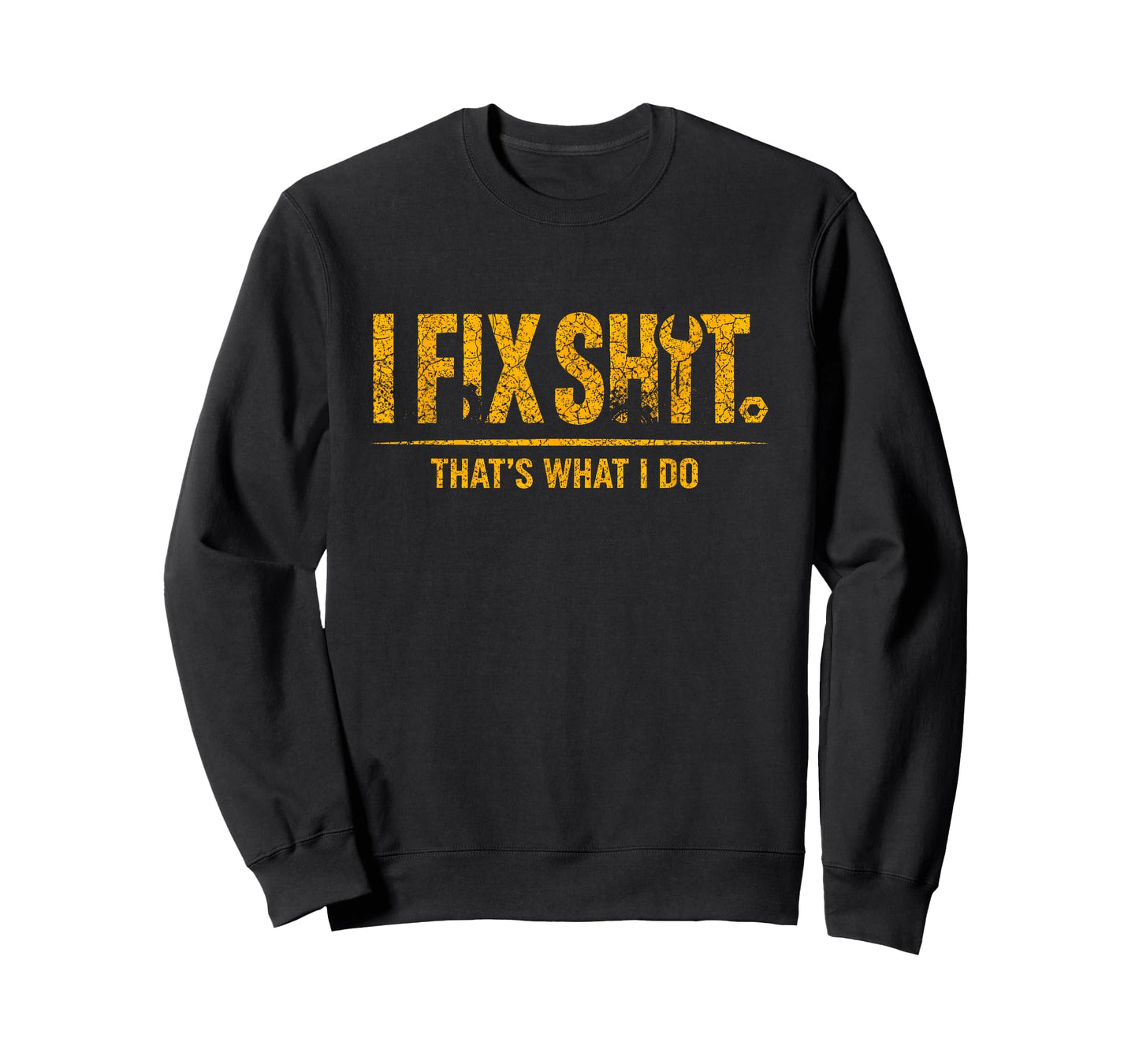 Funny I Fix Shit That's What I Do Vintage T-Shirt