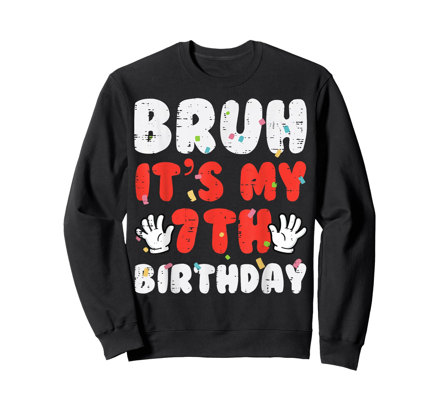 Bruh Its My 7th Birthday Hands 7 Year Bday Boys Girls Kids T-Shirt