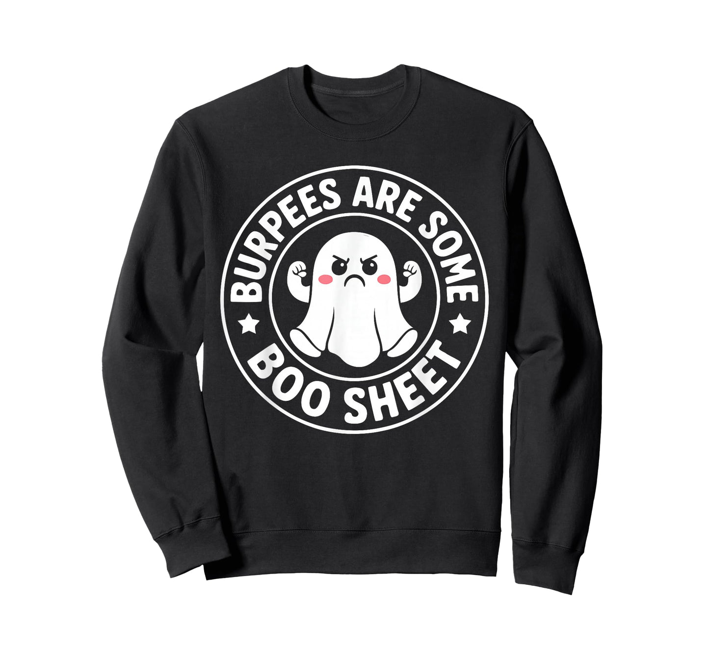 Burpees are Some Boo Sheet Spooky Halloween Ghost Fitness T-Shirt