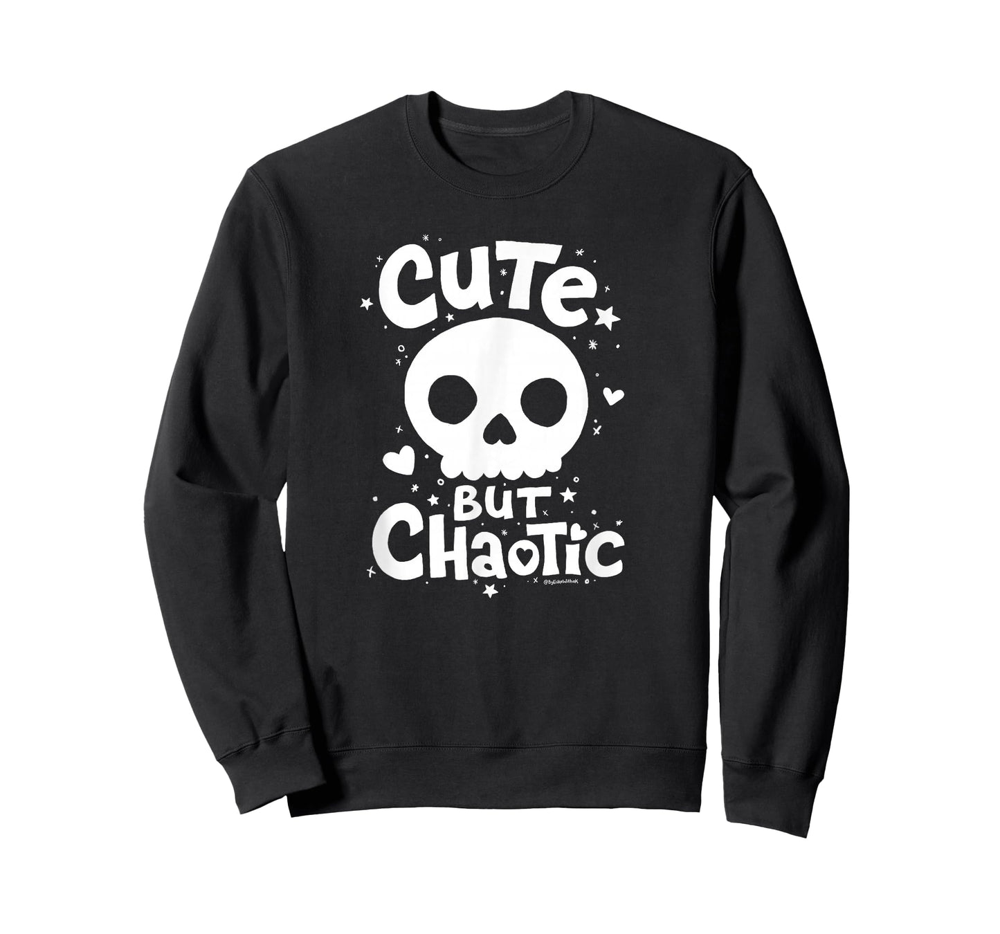 Cute But Chaotic - Skull Hearts Stars Hand-Drawn Art & Type T-Shirt