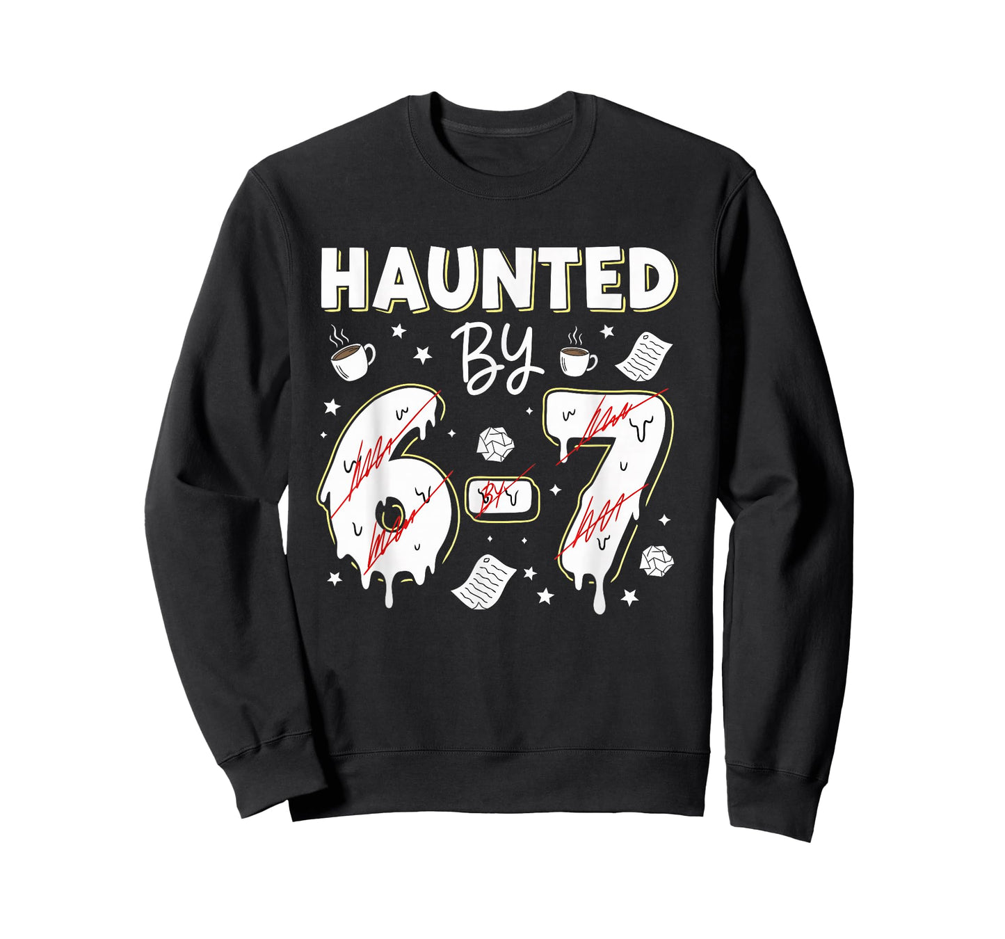 Teacher Funny Haunted by 67 Teaching Meme Gen Z Alpha Humor T-Shirt