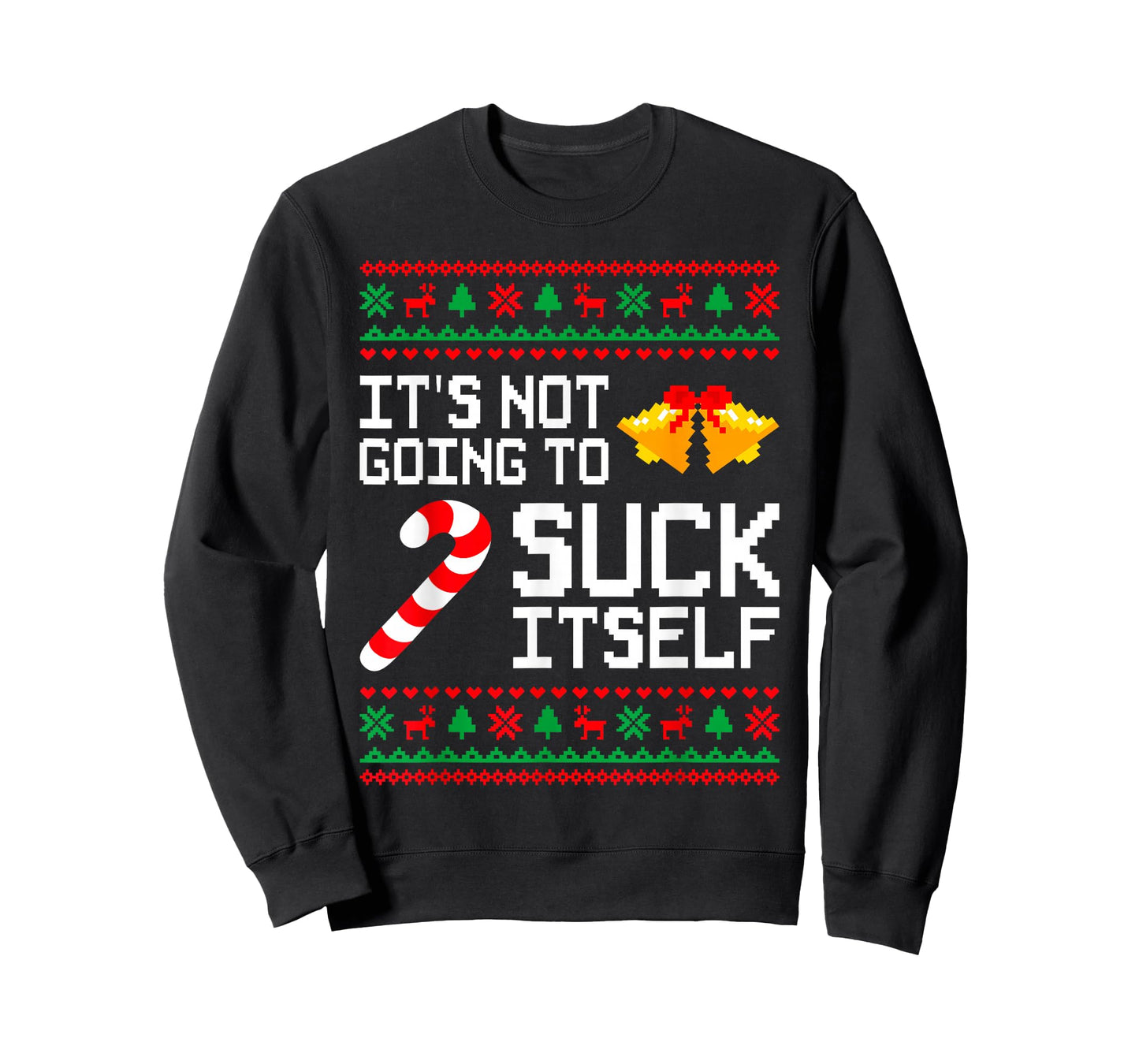 It's Not Going to Suck Itself Matching Christmas Couples T-Shirt