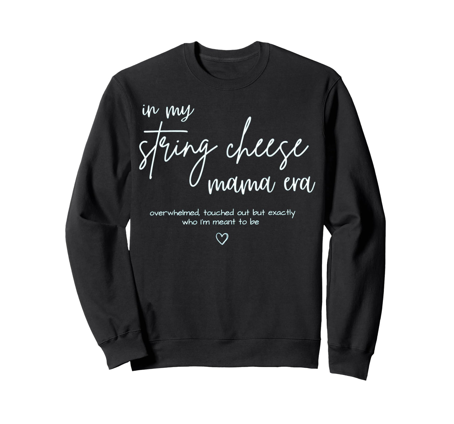String Cheese Mama Era Funny Overstimulated Mom T-Shirt