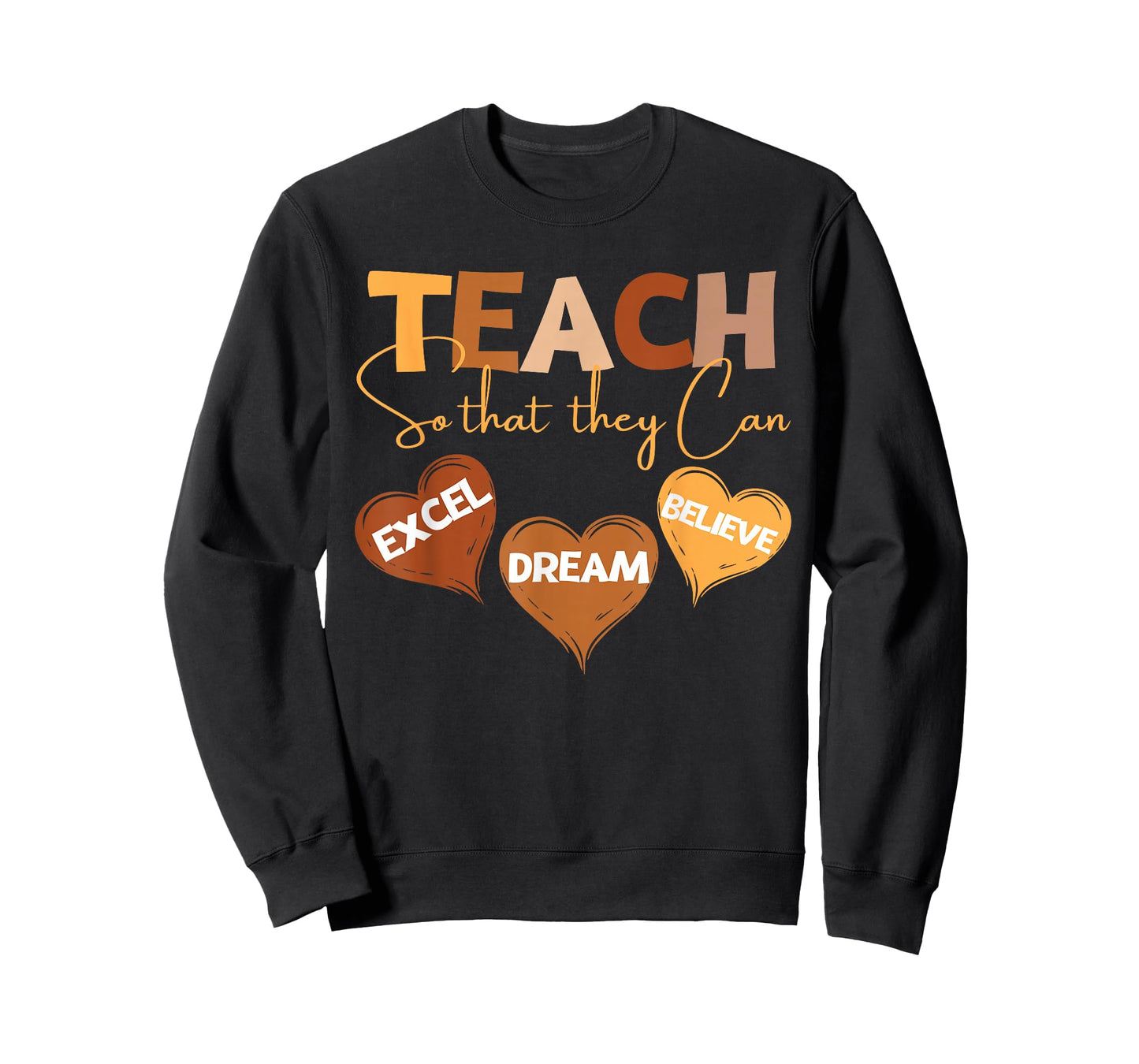 Teach So That They Can Dream Excel Teacher Black History T-Shirt