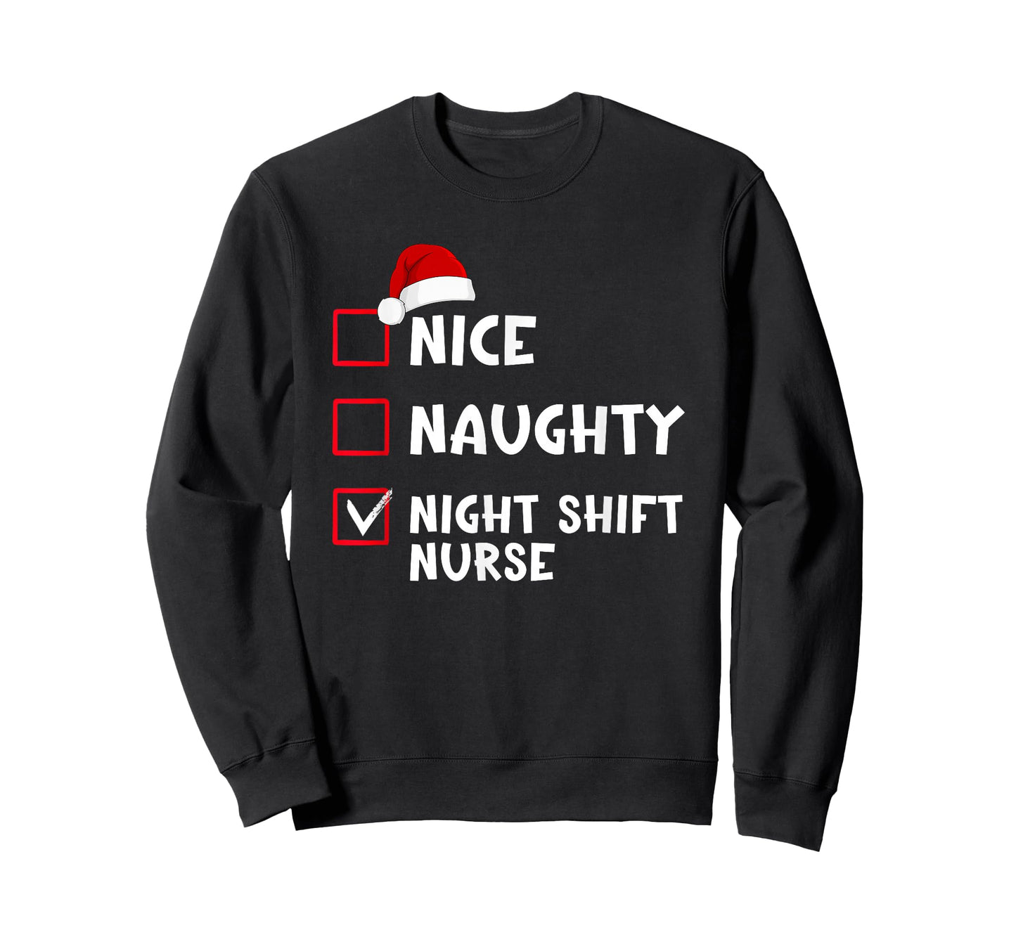 Nice Naughty Night Shift Nurse Funny Christmas List T-Shirt