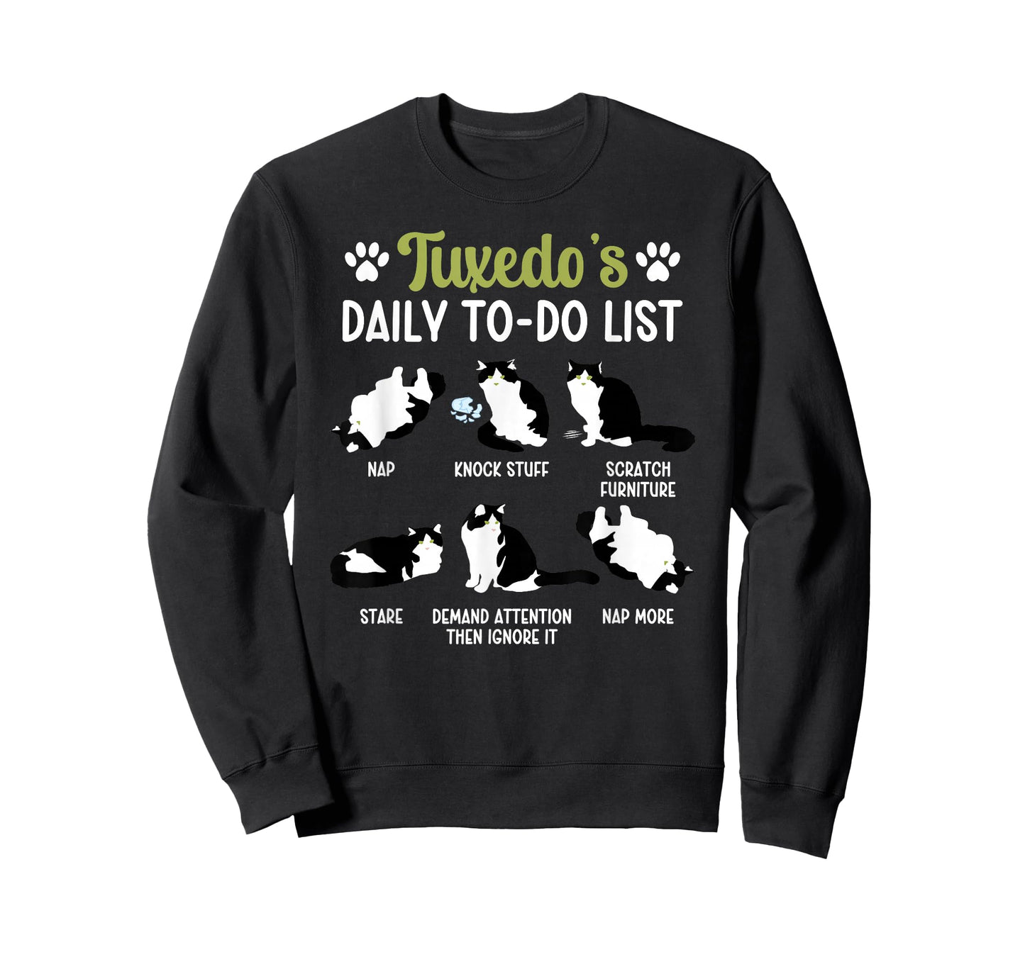 Tuxedo's Daily to Do List Tuxedo Cat Owner Tuxedo Cat Lover T-Shirt