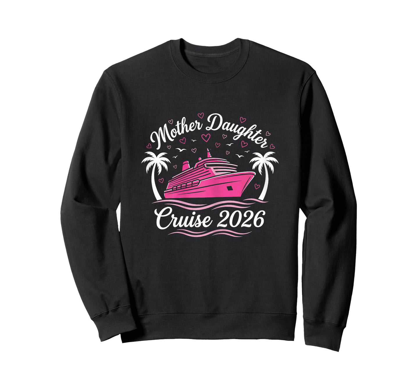Mother Daughter Cruise 2026 Women Cruising Matching Trip T-Shirt