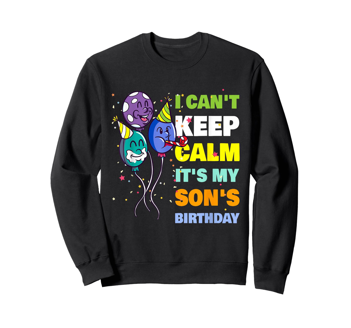 I Can't Keep Calm It's My Son's Birthday Dad T-Shirt