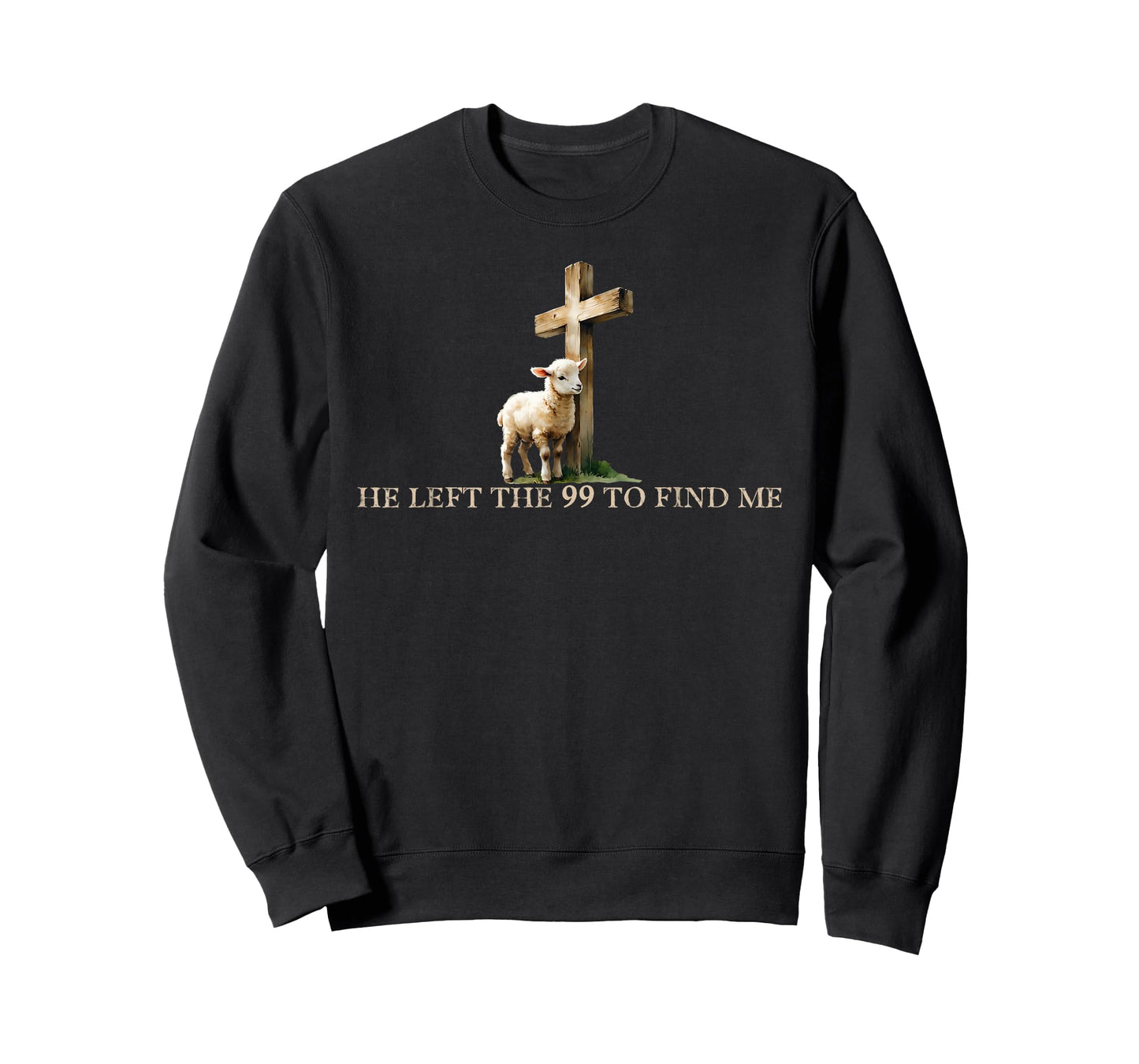 He Left The 99 to Find Me, Funny Christian Lost Sheep Cross T-Shirt