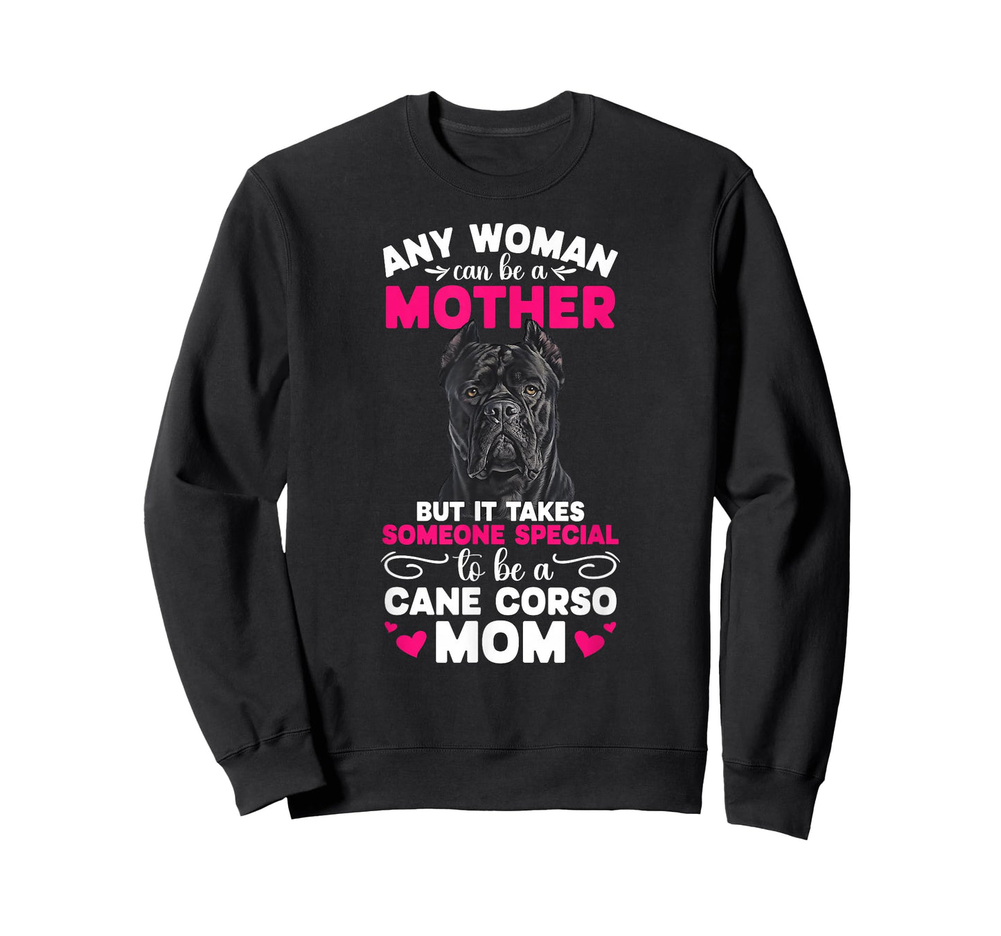 to Be A Cane Corso Mom Cane Corso Owner Cane Corso Lover T-Shirt
