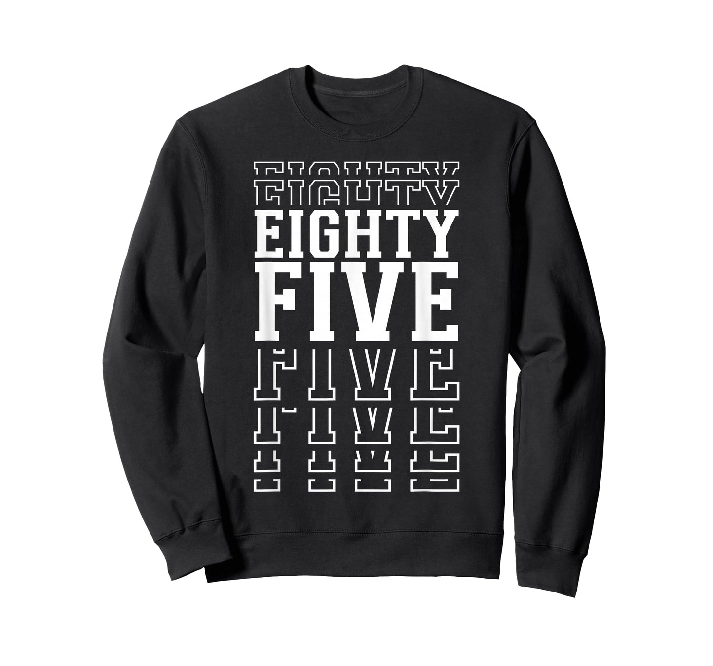 Eighty Five 85th Birthday Layered Text 85 Year Old T-Shirt