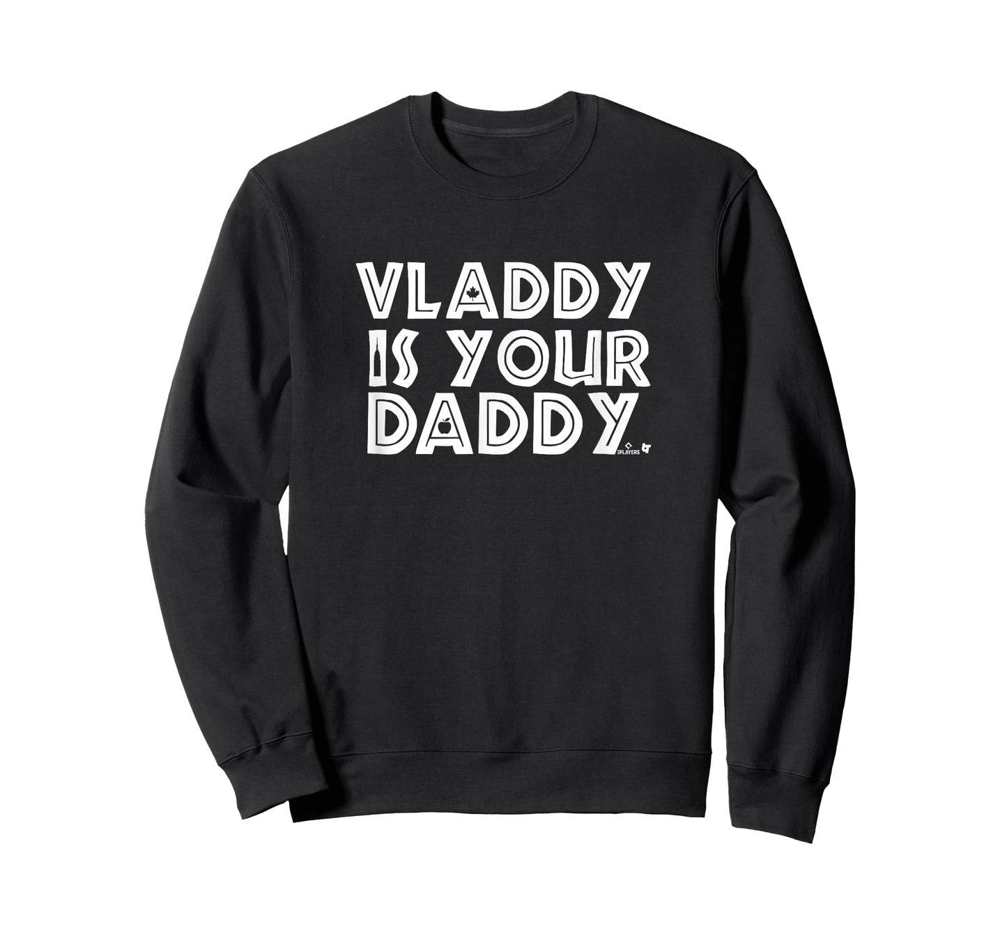 Vladimir Guerrero Jr. is Your Daddy - Toronto Baseball T-Shirt