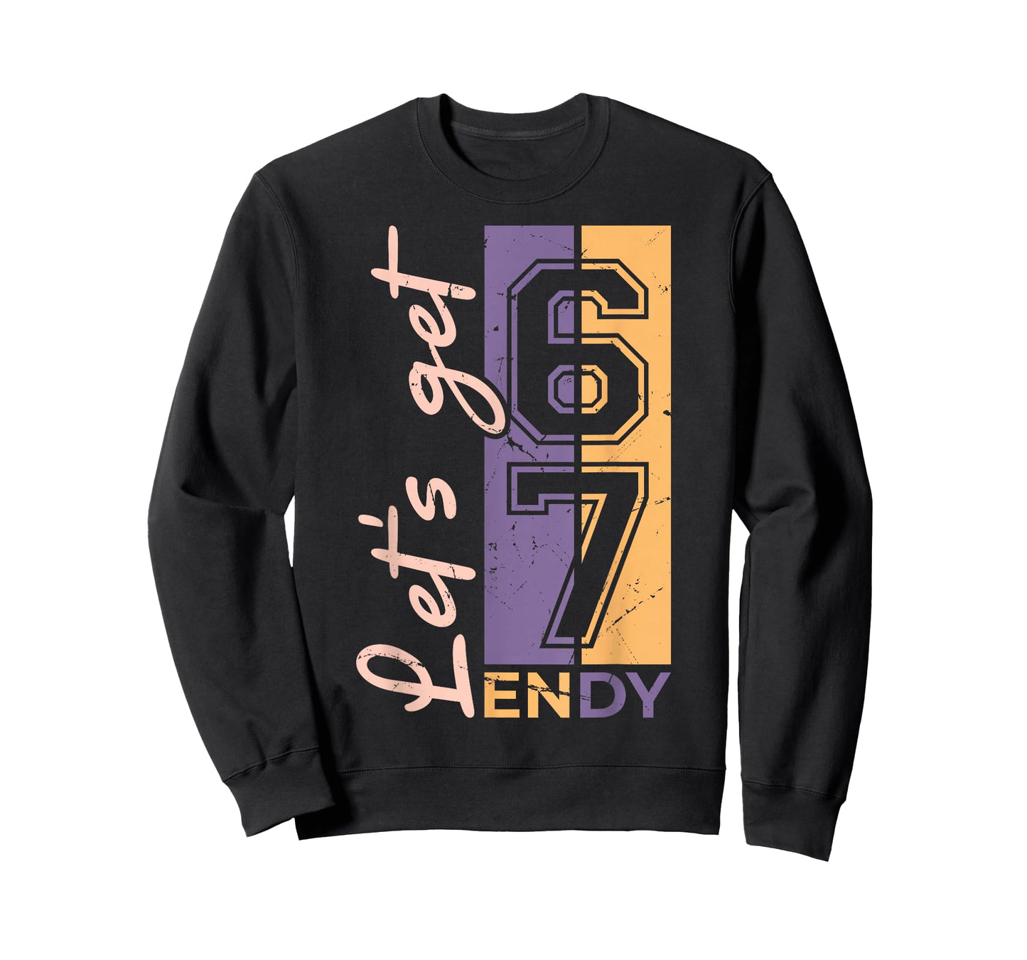 67 Six Seven Sendy 6 7endy Let's get Sendy 67 Meme Funny T-Shirt