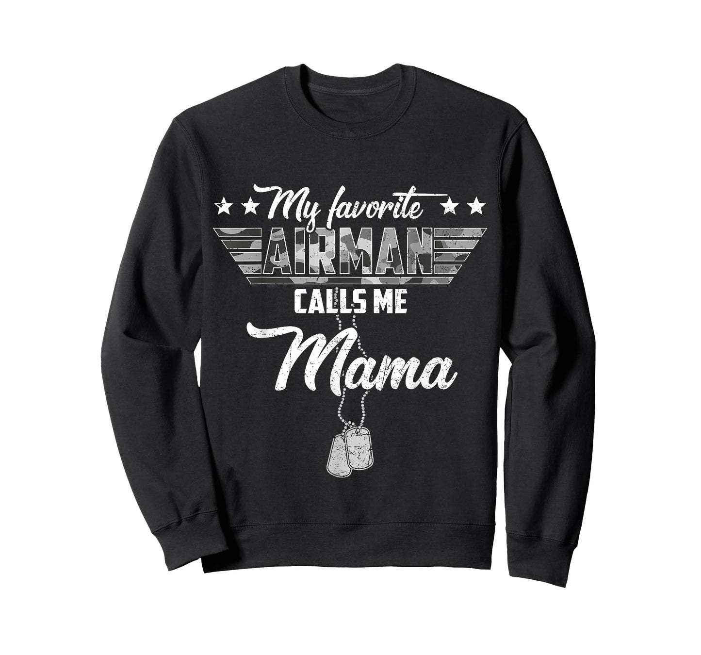 My Favorite Airman Calls Me Mama Camouflage US Air Force T-Shirt