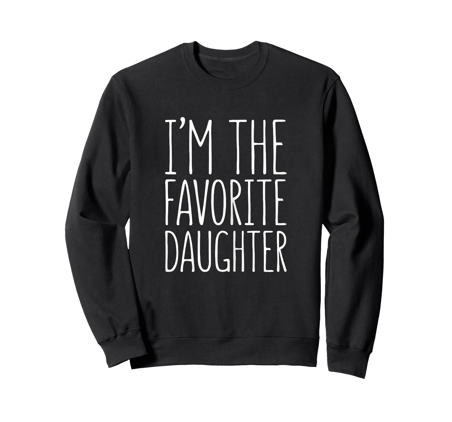 I'm The Favorite Daughter Shirt Women Girl Favorite Child T-Shirt