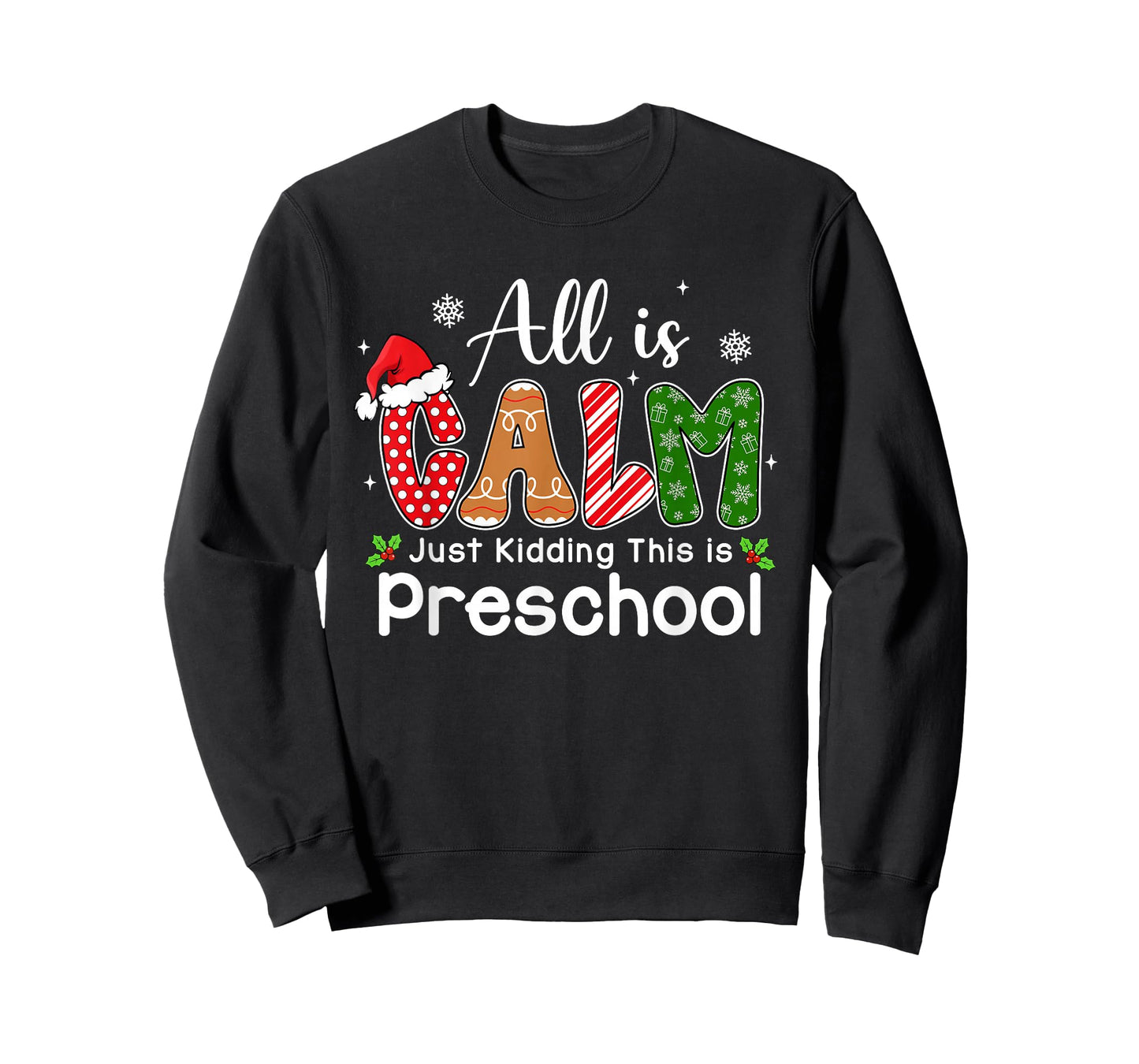 All is Calm Just Kidding This is Preschool Preppy Christmas T-Shirt