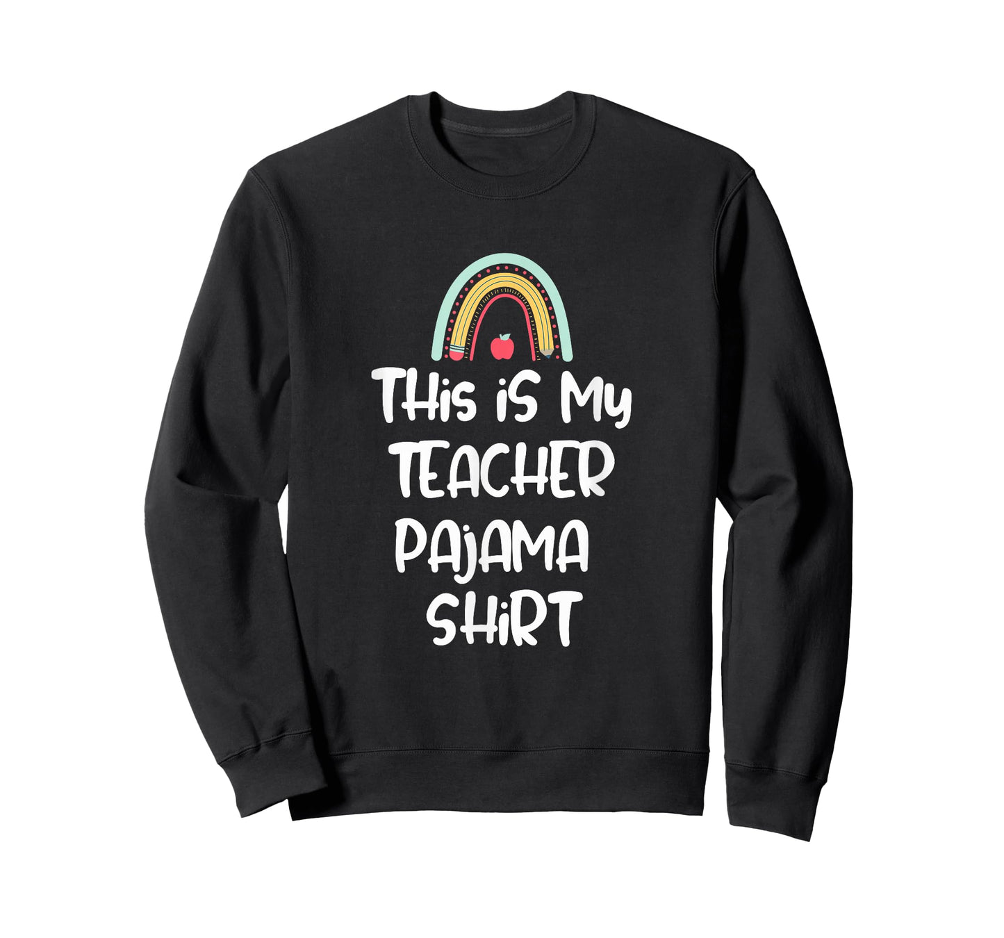 This is My Teacher Pajama Shirt, Funny Teacher Life Tee T-Shirt