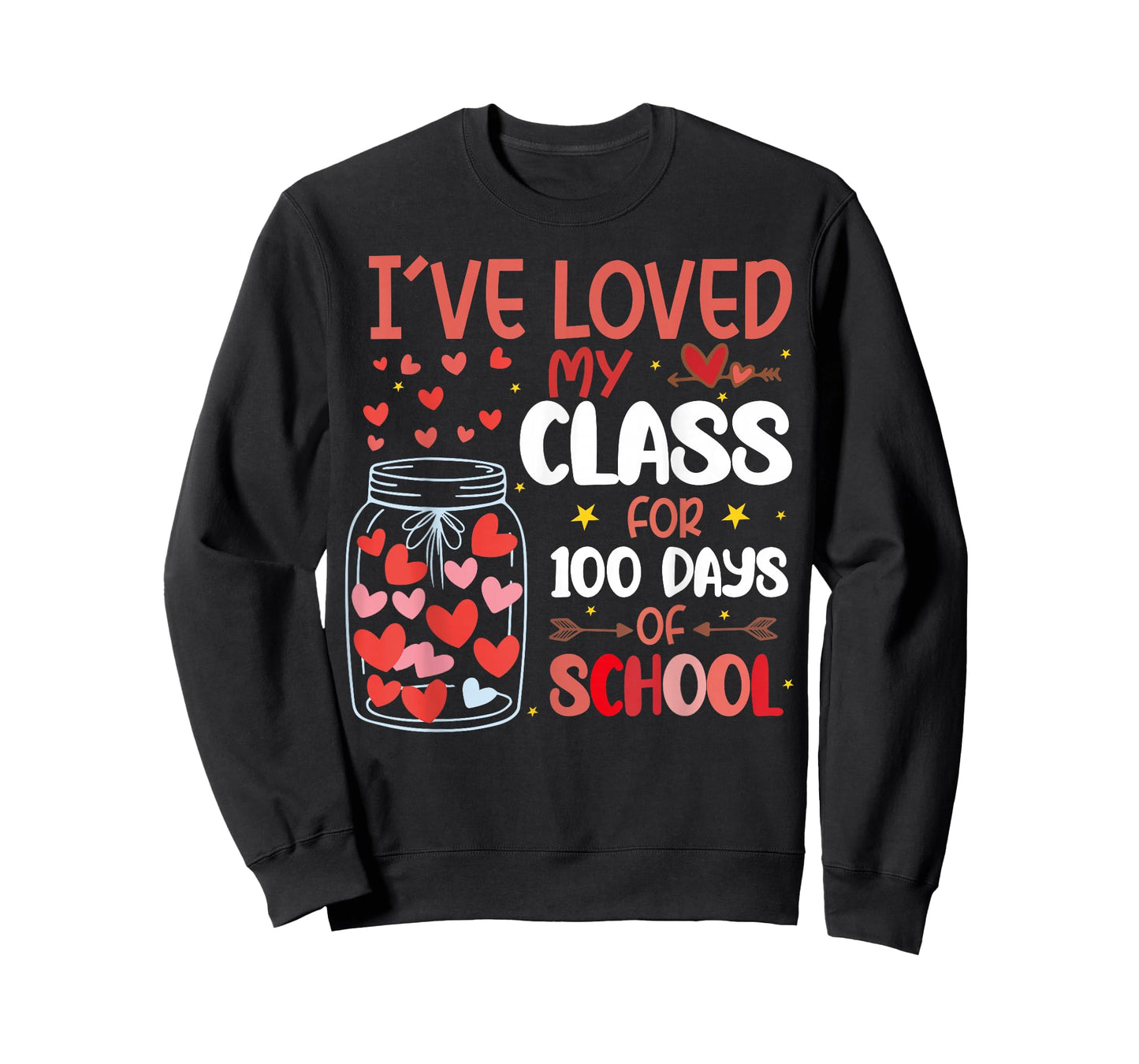 I've Loved My Class for 100 Days of School Valentines Day T-Shirt