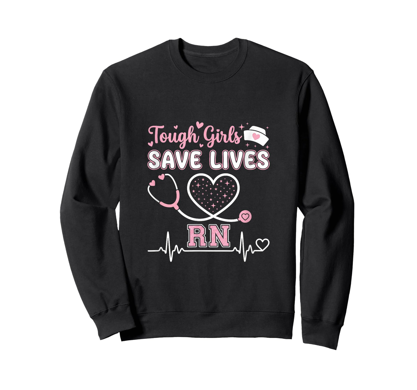 Tough Girls Save Lives RN Nurse Stethoscope T-Shirt