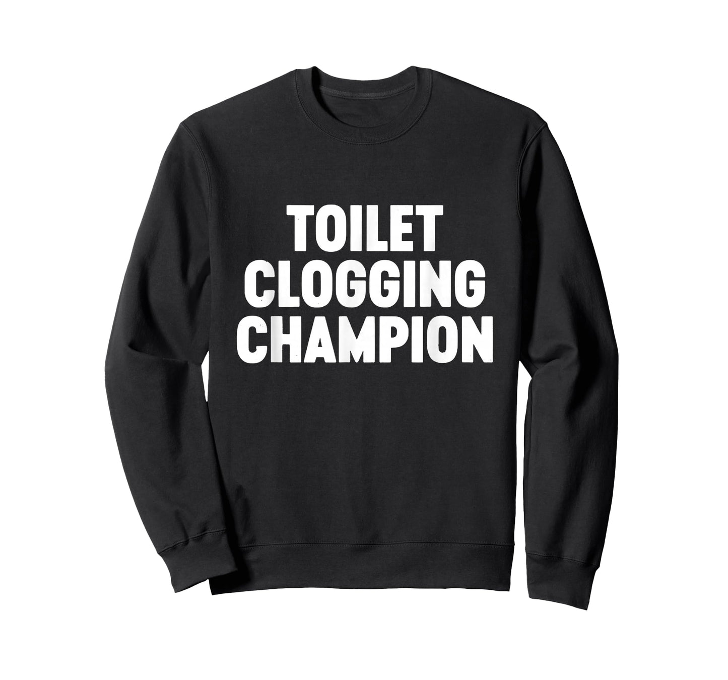 Toilet Clogging Champion Funny Award Dad Jokes T-Shirt
