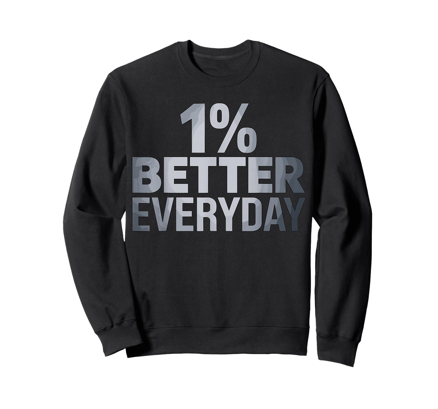 1% Better Everyday Motivational T-Shirt