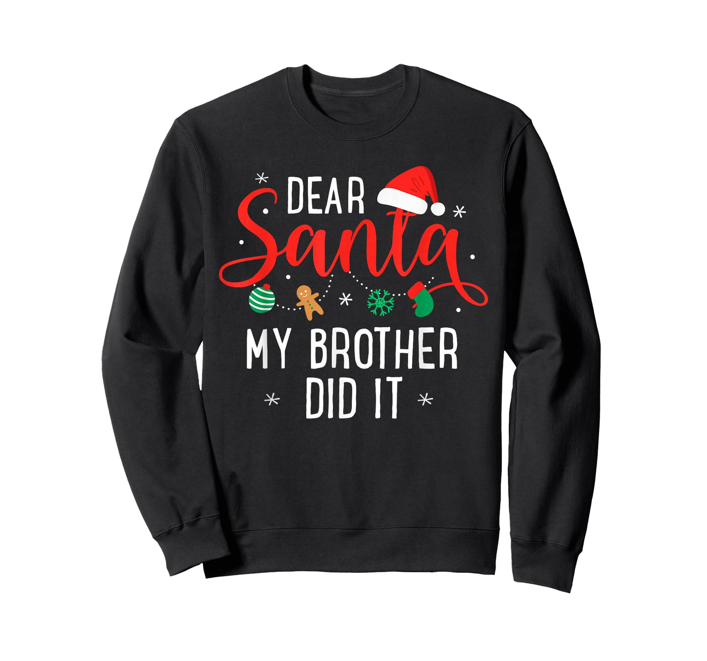 Dear Santa My Brother Did It Funny Christmas Boys Girls Kids T-Shirt