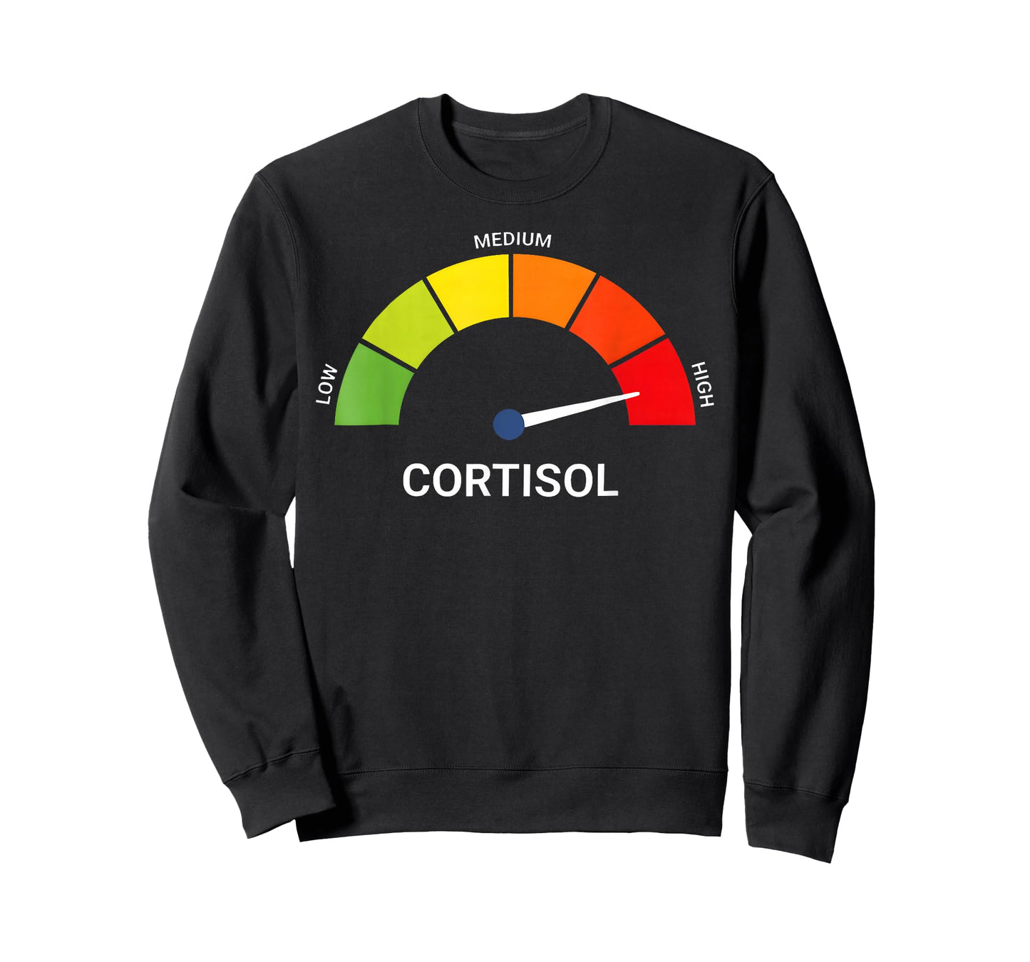 The Health Effects of High Cortisol Levels Funny Quote T-Shirt