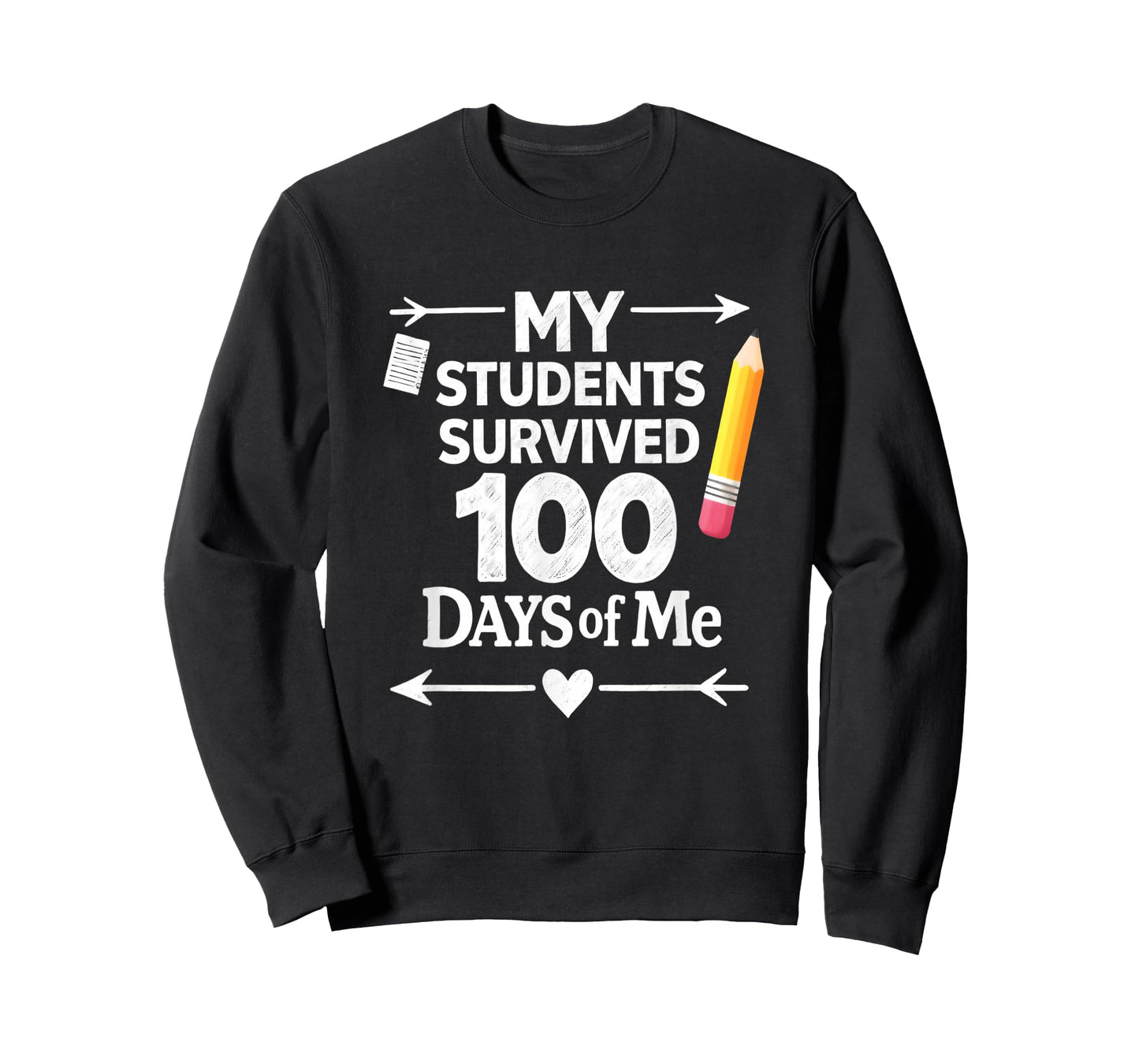 My Students Survived 100 Days of Me 100th Day Funny Teacher T-Shirt