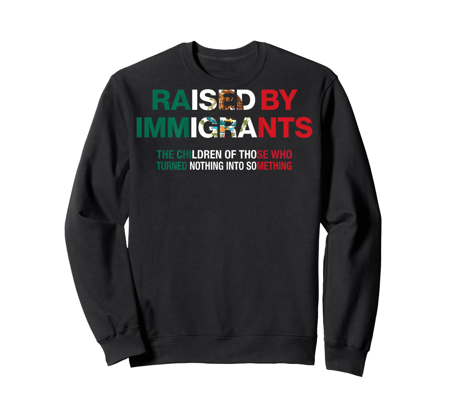 Raised by Immigrants - Mexican American Pride (on Back) T-Shirt