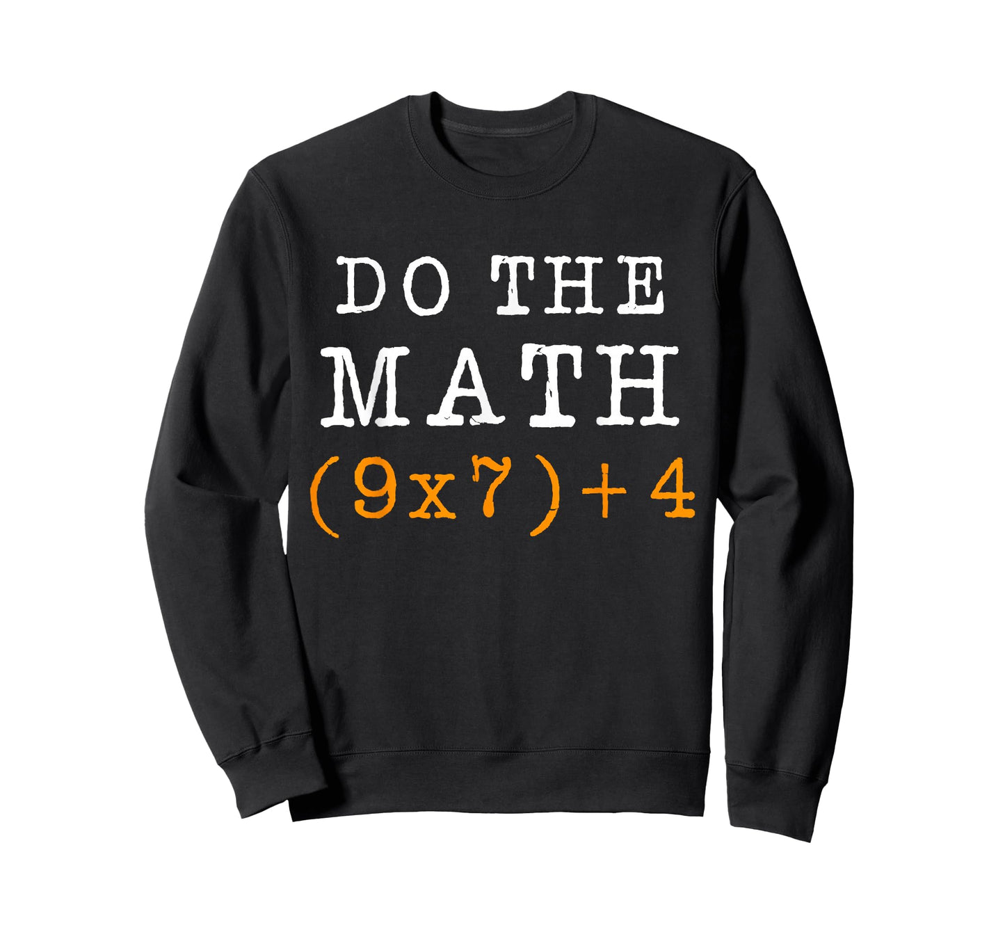 Do The Math 67 Six Seven Men Women Teacher Meme T-Shirt