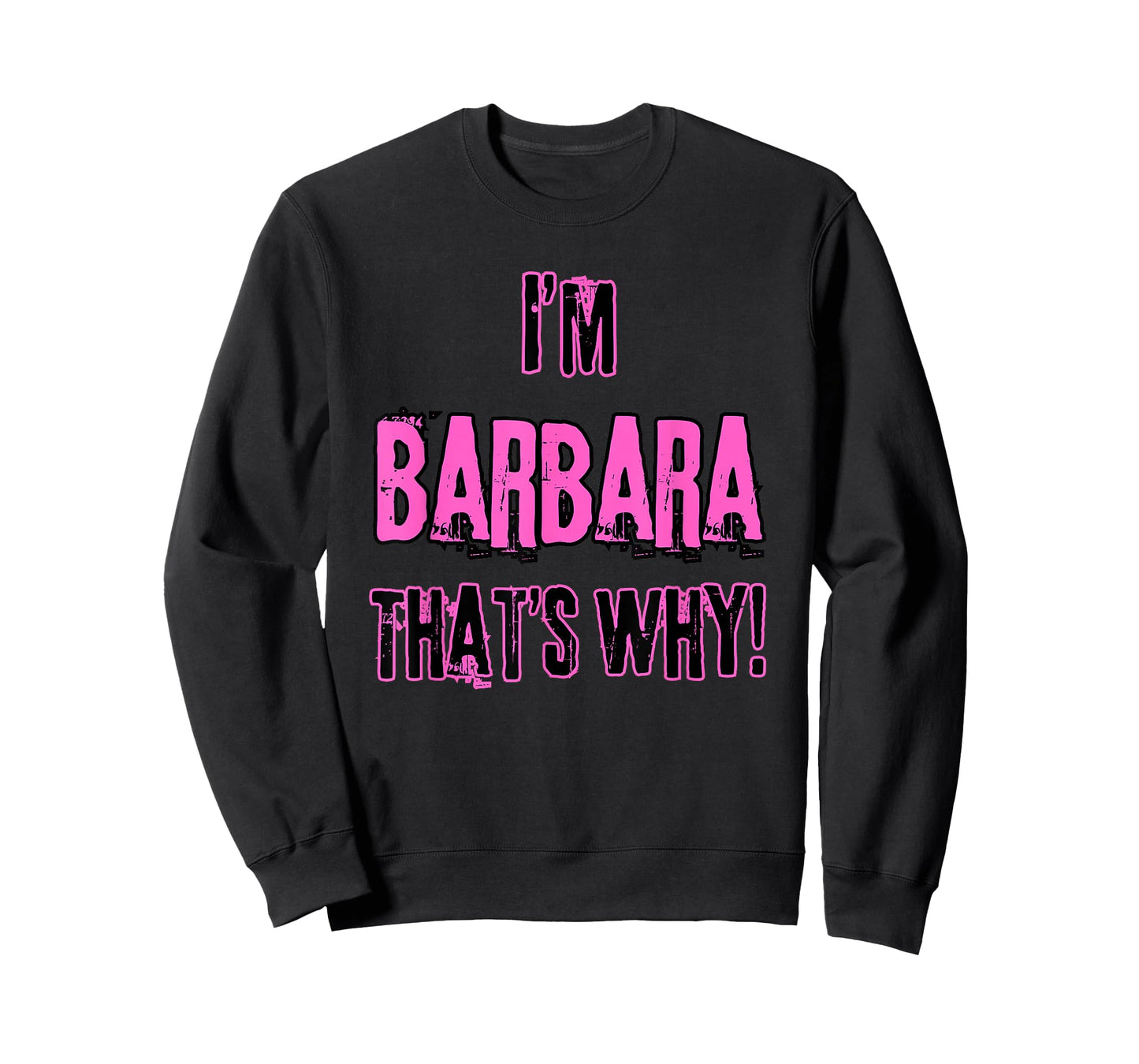 Because I'm Barbara That's why! Funny First Name Present for T-Shirt