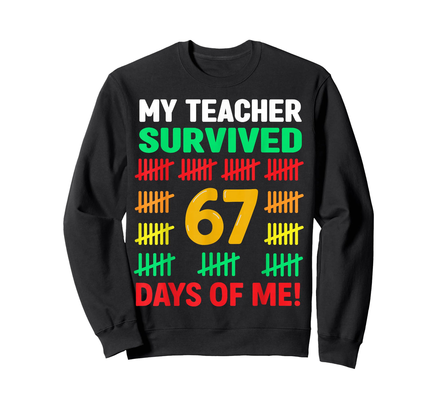 My Teacher Survived 67 Days of School Funny 6-7 67 Kids Boys T-Shirt