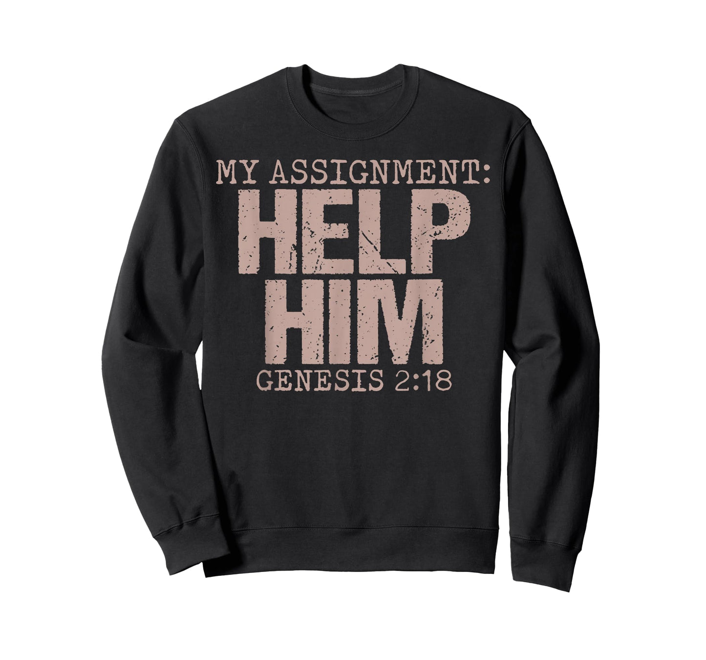 My Assignment Help Him Genesis 2:18 Christian Faith T-Shirt