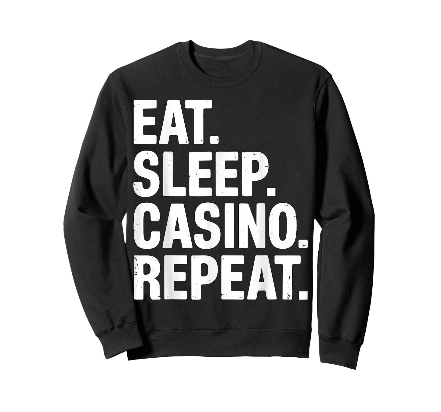Eat Sleep Casino Repeat Gambling T-Shirt