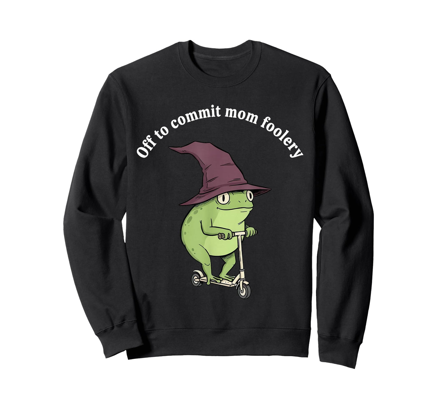 Off to Commit Mom Foolery Funny Frog Mom Humor T-Shirt