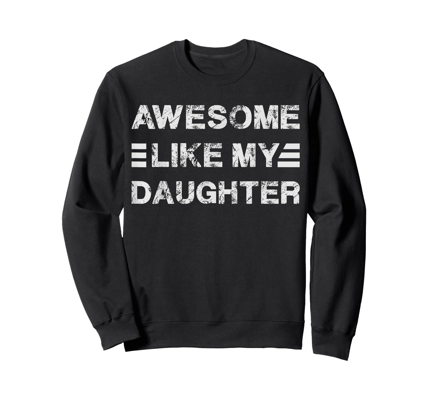 Awesome Like My Daughter Retro Mom & Dad Joke Humorous T-Shirt