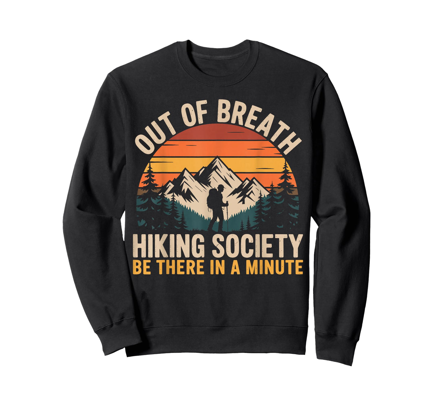 Out of Breath Hiking Society Funny Hiking Adventure T-Shirt